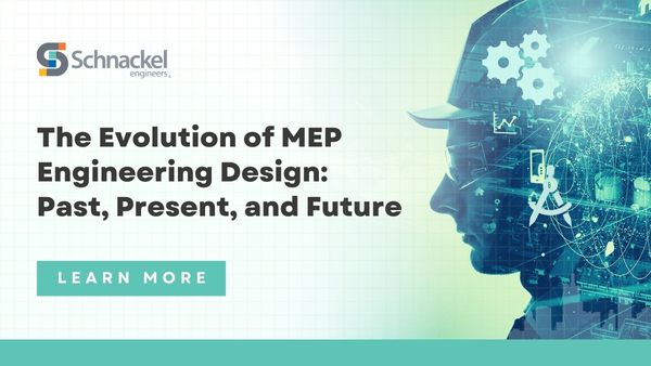 The Evolution of MEP engineering design