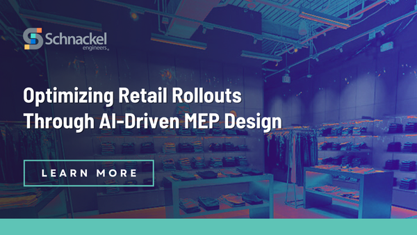 Optimizing Retail Rollouts Through AI-Driven MEP Design